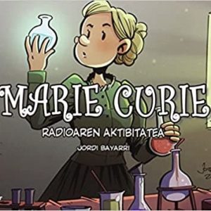 Marie Curie. Radioaren aktibitatea