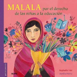 Malala, por el derecho de las niñas a la educación